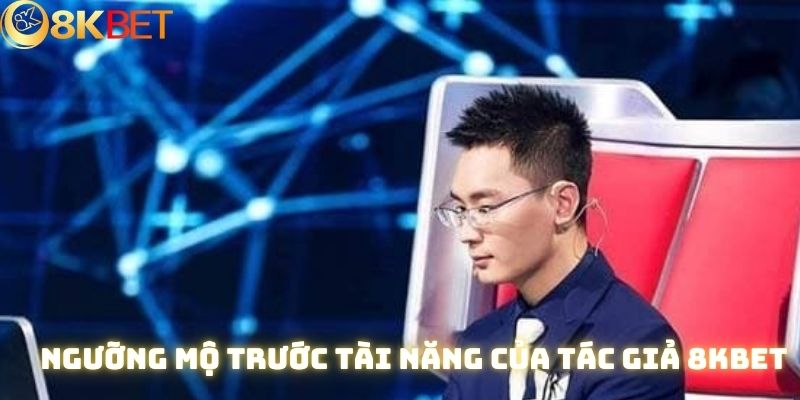 Mai Bá Thiên đưa tên tuổi 8kbet đến gần hơn với thị trường Việt Nam
